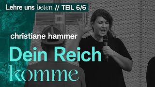 Dein Reich komme  Christiane Hammer [upl. by Ariamat]