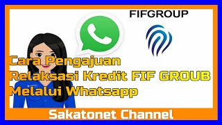 Cara Pengajuan Relaksasi Kredit FIF GROUB Melalui Whatsapp [upl. by Dyche]