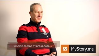 MyStory  Lhistoire de Thierry K  quotAncien escroc et proxénètequot [upl. by Ydnat]