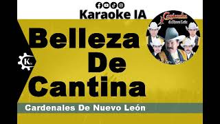 Cardenales De Nuevo León  Belleza De Cantina  Karaoke [upl. by Lennahc]