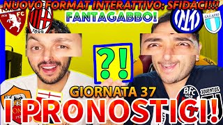 🚨 INTERLAZIO TORINOMILAN ROMAGENOA e BOLOGNAJUVENTUS‼️😱 FANTAGABBO e PRONOSTICI SERIE A 37 [upl. by Assilat]