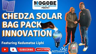 Nuggets On Chedza Solar Bag Pack Innovation featuring Kedumetse Liphi [upl. by Aiyotal]