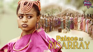 Palace In Disarray An amazing Regina Daniel epic movie BASED ON A TRUE SHOKING EVENTAfrican Movies [upl. by Dranyam843]