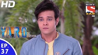 YARO Ka Tashan  यारों का टशन  Episode 37  14th September 2016 [upl. by Cyndy]