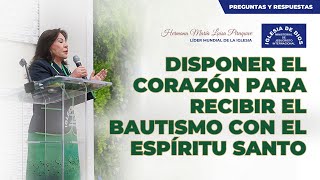 Disponer el corazón para recibir el bautismo con el Espíritu Santo  Hna María Luisa Piraquive [upl. by Imena]