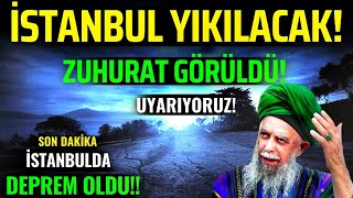 İstanbul Yıkılacak Zuhurat Görüldü İstanbul Bursa da Deprem Oldu Acil Uyarılar Var İzleyin [upl. by Nimref]