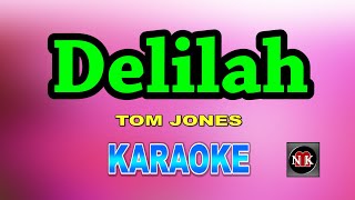 Delilah  TOM JONES KARAOKEnuansamusikkaraoke [upl. by Aliekahs]