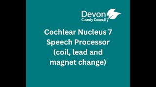 Cochlear Nucleus 7 Speech Processor  Coil Lead and Magnet Change [upl. by Zeralda]