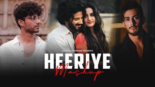 Heeriye Mashup  Naresh Parmar  Heeriye x Samjho Na x Guli Mata x Kahani Suno  Love Mashup 2023 [upl. by Ellerred]