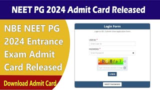 NBE NEET PG 2024 Entrance Exam Admit Card Released  NEET PG 2024 Admit Card Released [upl. by Siugram604]