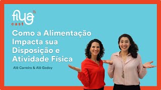 FluaCast 003  Como a Alimentação Impacta sua Disposição e Atividade Física [upl. by Norag]