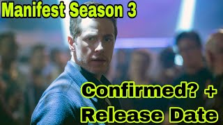 Manifest Season 3 Confirmed  Possible Release Date And More [upl. by Enawd986]