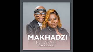 Makhadzi  Kulakwe Official Audio feat Master KG [upl. by Amej]