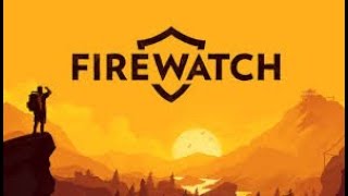 FIREWATCH FULL PLAYTHROUGH [upl. by Rob204]