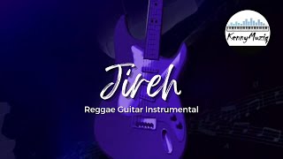 Jireh  Reggae Guitar Instrumental Cover  Elevation Worship amp Maverick City  KennyMuziq [upl. by Alpheus768]