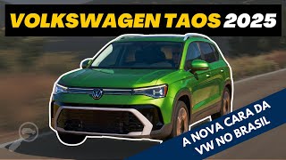 TAOS 2025  A NOVA CARA DOS VOLKSWAGEN BRASILEIROS [upl. by Israeli]