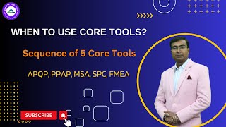 Sequence of 5 Core Tools  When to use Core Tools  APQP  PPAP  MSA  SPC  FMEA [upl. by Uziel]