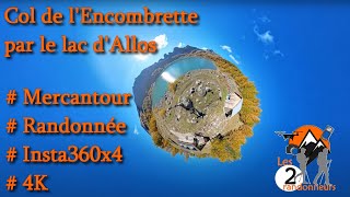 Randonnée au Col de lEncombrette audessus du lac dAllos avec les couleurs dautomne en Insta360x4 [upl. by Gerti]