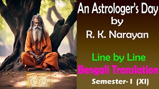 An Astrologers Day by R K Narayan  Bengali Meaning  Bengali Translation  Class XI  WBCHSE [upl. by Siskind]