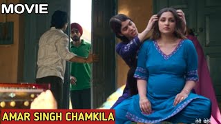 Amar Singh Chamkila Movie  Female Character Amarjot Kaur  Diljit Dosanjh  Parineeti Chopra [upl. by Annaihr]