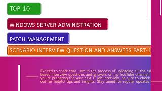 Windows Patch Management Scenario based Interview Questions and Answers  IT Job Preparation Part1 [upl. by Keyek]