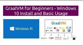 GraalVM for Beginners  Windows 10 Install and Basic Usage [upl. by Yelhs]