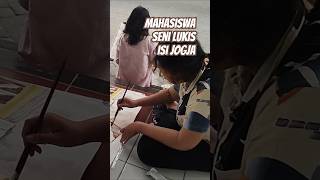 Mahasiswa Seni Lukis ISI Jogja [upl. by Dowdell474]