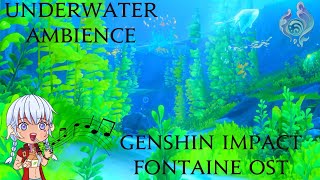 Genshin Impact  Fontaine Underwater Ambience 1 Hour Loop OST [upl. by Adnolaj364]