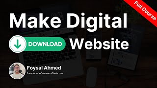 Make a Digital Download Website with WordPress 2024 💻 Class 07 [upl. by Nonnerb]