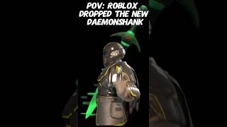 Roblox Dropped the new DaemonShank roblox [upl. by Tnert]