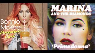 Primadonna Girl  Bonnie McKee amp Marina and the Diamonds Mashup [upl. by Jeffy]