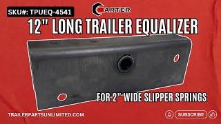 SKU TPUEQ4541  12quot long trailer Equalizer for 2quot wide slipper springs [upl. by Crispen]