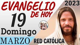 Evangelio de Hoy Domingo 19 de Marzo de 2023  REFLEXIÓN  Red Catolica [upl. by Elahcar]