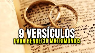 9 VERSÍCULOS BÍBLICOS PARA BENDECIR MATRIMONIOS ❤️🙏 [upl. by Annalise]