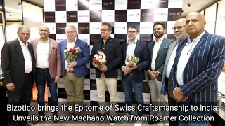 Bizotico brings the Epitome of Swiss Craftsmanship to India Unveils the New Machano Watch [upl. by Sivra]