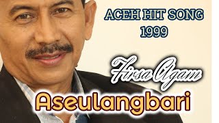 FIRSA AGAM  ASEULANGBARI HIT 1999 [upl. by Engamrahc]