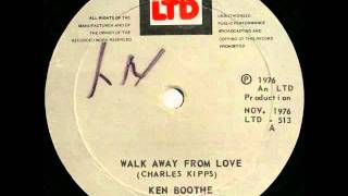 Ken Boothe  Walk Away From Love [upl. by Yasu]