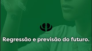 Regressão e previsão do futuro [upl. by Zolnay794]