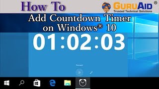 How to Add Countdown Timer on Windows 10  GuruAid [upl. by Atter179]