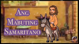 Ang Mabuting Samaritano Lucas 102537 Parabula  Tagalog Bersyon “ The Great Samaritan” Bibliya [upl. by Hux213]