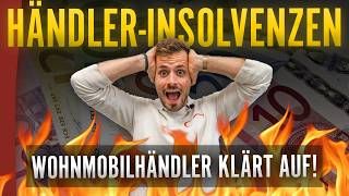 HÄNDLERPLEITEN in der Campingbranche 🚨  Alles zum Thema INSOLVENZEN erklärt [upl. by Nollek786]