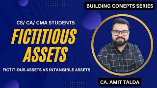 What are Fictitious Assets Fictitious Assets vs Intangible Assets  Building Concepts Series [upl. by Anekahs]