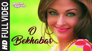 O Bekhabar Full Song Action Replayy [upl. by Ko]