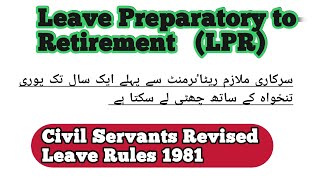 Leave Preparatory to Retirement LPR [upl. by Josepha]