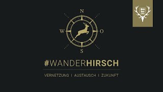 WANDERHIRSCH  Vernetzung I Austausch I Zukunft [upl. by Eema]