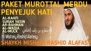 surah al kahfiyasinar rahmanal waqiaal mulkMUROTTAL MERDU SHAYKH MISHARI RASHID ALAFASYLENGKAP [upl. by Virgel]