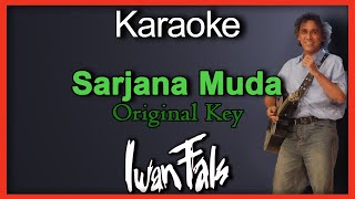 Sarjana Muda  Iwan Fals Karaoke Nada CowokOriginal Key [upl. by Hanah]