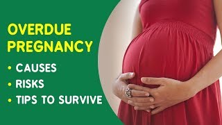 Overdue Pregnancy  Causes Risks amp Tips to Survive [upl. by Anelat]