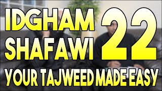 Lesson 22  Idgham Shafawi  Idghaam Meem Shafawi  Your Tajweed Made Easy [upl. by Enelyak]