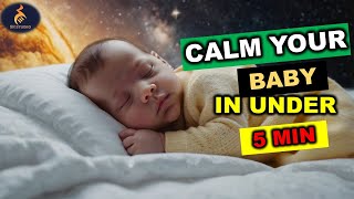 CALM Your Baby in Under 5 Minutes with Soothing Sleep Lullaby [upl. by Obadiah]